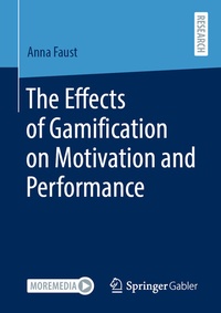 Abbildung von: The Effects of Gamification on Motivation and Performance - Springer Gabler