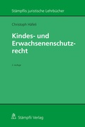 Cover: Kindes- und Erwachsenenschutzrecht - St&auml;mpfli Verlag