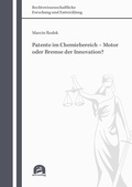 Abbildung von: Patente im Chemiebereich - Motor oder Bremse der Innovation? - utzverlag