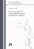 Cover: Das US-amerikanische Tarifvertragsrecht aus der Perspektive der Luftfahrt - utzverlag