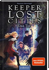 Abbildung von: Keeper of the Lost Cities - Das Tor (Keeper of the Lost Cities 5) - arsEdition