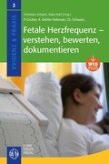 Cover: Fetale Herzfrequenz - verstehen, bewerten, dokumentieren - Staude, E
