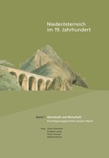 Cover: Nieder&ouml;sterreich im 19. Jahrhundert / Herrschaft und Wirtschaft - Nieder&ouml;sterreichisches Institut f&uuml;r Landeskunde