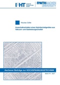 Cover: Ausschaltverhalten eines Hybridschaltger&auml;tes aus Vakuum- und Gasleistungsschalter - Verlag G&uuml;nter Mainz