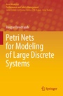 Cover: Petri Nets for Modeling of Large Discrete Systems - Springer