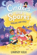 Cover: Cinders and Sparks #3: Goblins and Gold - HarperCollins