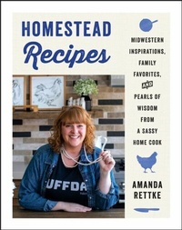 Abbildung von: Homestead Recipes - William Morrow Cookbooks