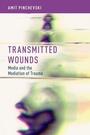 Cover: Transmitted Wounds - Oxford University Press Inc