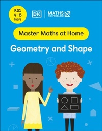 Enlarge image Cover: Maths - No Problem! Geometry and Shape, Ages 4-6 (Key Stage 1) - DK Children