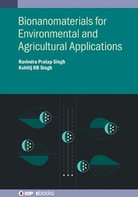 Abbildung von: Bionanomaterials for Environmental and Agricultural Applications - Institute of Physics Publishing