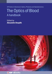Enlarge image Cover: The Optics of Blood - Institute of Physics Publishing