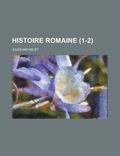 Cover: Histoire Romaine (1-2 ) - Rarebooksclub.com
