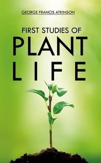 Enlarge image Cover: First Studies of Plant Life - Left of Brain Books