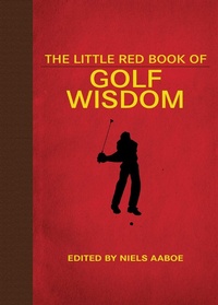 Abbildung von: The Little Red Book of Golf Wisdom - Skyhorse Publishing