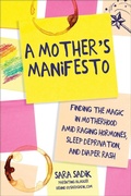 Cover: A Mother's Manifesto - Skyhorse Publishing