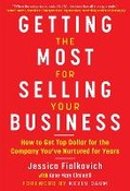 Cover: Getting the Most for Selling Your Business - Sky Pony Press