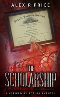 Cover: The Scholarship - Squaretop Mountain Publishing LLC