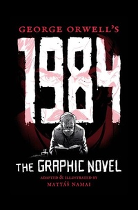 Abbildung von: George Orwell's 1984 - Palazzo Editions Ltd