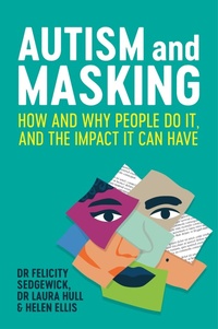 Enlarge image Cover: Autism and Masking - Jessica Kingsley Publishers