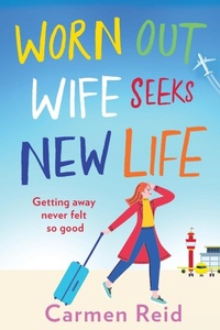 Abbildung von: Worn Out Wife Seeks New Life - Boldwood Books Ltd