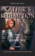 Cover: Kathir's Redemption (DRAGON STONE SAGA, #6) - BYZINE LICENSING