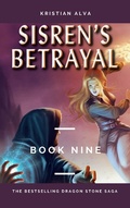 Cover: Sisren's Betrayal (DRAGON STONE SAGA, #9) - BYZINE LICENSING