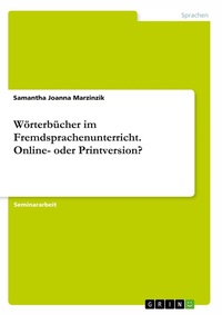Abbildung von: Woerterbuecher im Fremdsprachenunterricht. Online- oder Printversion? - GRIN Verlag