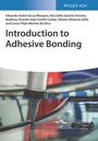 Cover: Introduction to Adhesive Bonding - Wiley-VCH