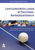 Cover: Lehr-Lernvorstellungen im Tischtennis-Anf&auml;ngerunterricht - Schneider bei wbv