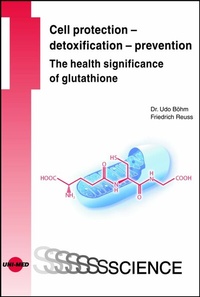 Abbildung von: Cell protection - detoxification - prevention: The health significance of glutathione - UNI-MED Verlag AG
