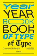 Cover: Yearbook of Type 2021/22 - Slanted Publishers UG (haftungsbeschr&auml;nkt)