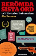 Cover: Ber&ouml;mda sista ord : och historien bakom dem - Historiska Media