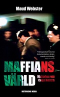 Cover: Maffians v&auml;rld : historien om Cosa Nostra - Historiska Media