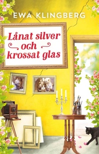 Abbildung von: Lånat silver och krossat glas - Historiska Media