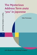 Cover: Mysterious Address Term anata 'you' in Japanese - John Benjamins Publishing Company