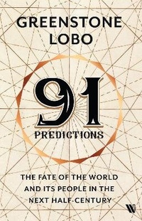Enlarge image Cover: 91 Predictions: - Westland Publications Limited