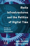 Cover: Media Infrastructures and the Politics of Digital Time - Amsterdam University Press