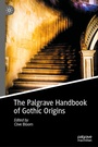 Cover: The Palgrave Handbook of Gothic Origins - Palgrave Macmillan