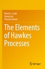 Cover: The Elements of Hawkes Processes - Springer