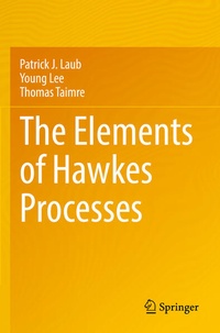 Enlarge image Cover: The Elements of Hawkes Processes - Springer