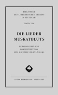 Cover: Die Lieder Muskatbluts - Hiersemann, A