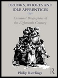 Cover: Drunks, Whores and Idle Apprentices - Routledge