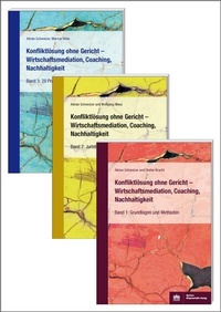 Abbildung von: Konfliktlösung ohne Gericht - Wirtschaftsmediation, Coaching, Nachhaltigkeit - Berliner Wissenschafts-Verlag