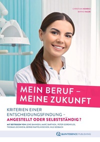 Abbildung von: Mein Beruf - meine Zukunft - Quintessenz Verlag
