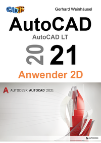 Abbildung von: AutoCAD 2021 Anwender 2D - CADTEC
