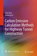 Cover: Carbon Emission Calculation Methods for Highway Tunnel Construction - Springer