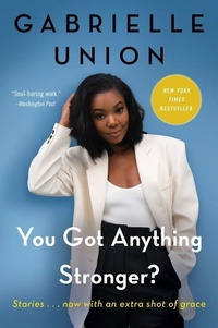 Enlarge image Cover: You Got Anything Stronger? - Dey Street Books, an imprint of HarperCollins US