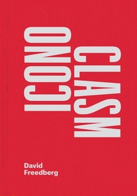 Abbildung von: Iconoclasm - University of Chicago Press