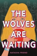 Cover: The Wolves Are Waiting - Little, Brown Books for Young Readers
