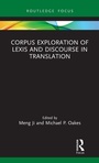 Cover: Corpus Exploration of Lexis and Discourse in Translation - Routledge